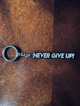 NEVER GIVE UP! - METAL KEYCHAIN